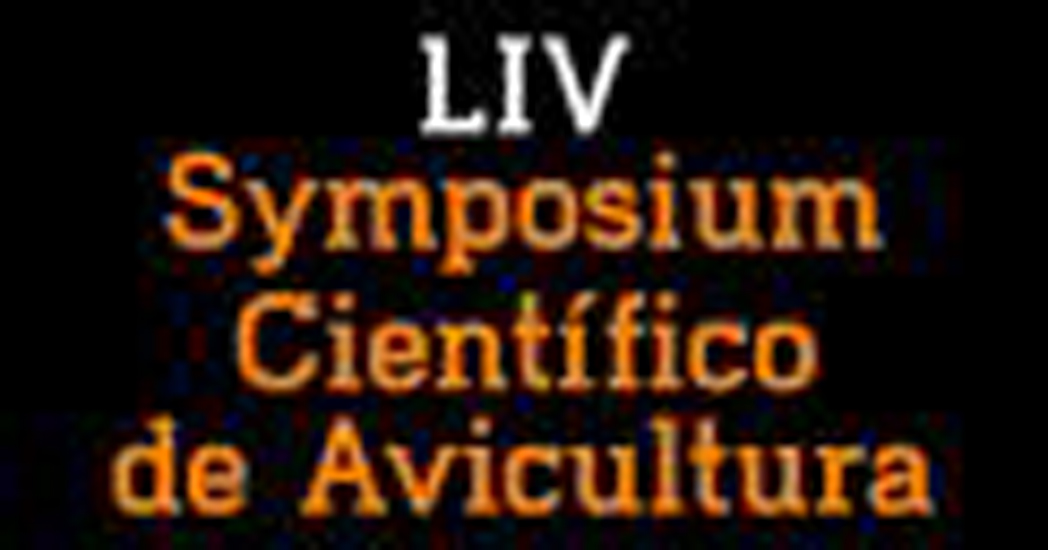 LIV Simposio Internacional Científico de Avicultura
