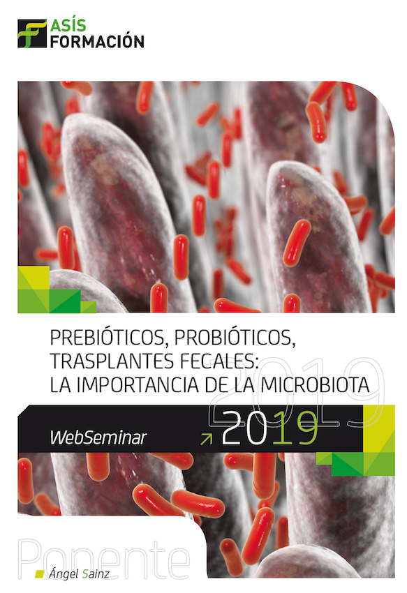 WebSeminar sobre “Prebióticos, proióticos, transplantes feales: la importancia de la microbiota”