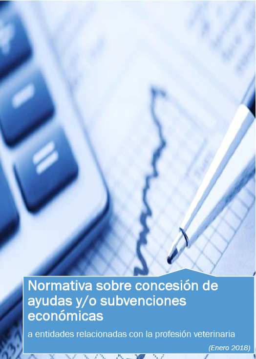 Normativa sobre concesión de ayudas y/o subvenciones económicas a entidades relacionadas con la profesión veterinaria